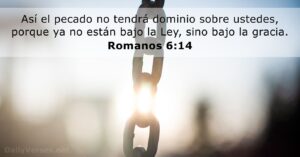 ¿Cómo el pecado no tendrá dominio sobre ustedes? (Ro. 6:14 NVI)